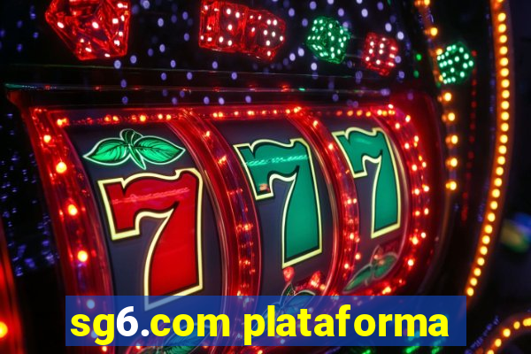 sg6.com plataforma